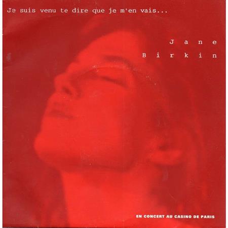 Jane Birkin - Je suis venu te dire que je m