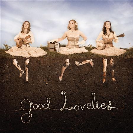Good Lovelies - Good Lovelies - Zortam Music