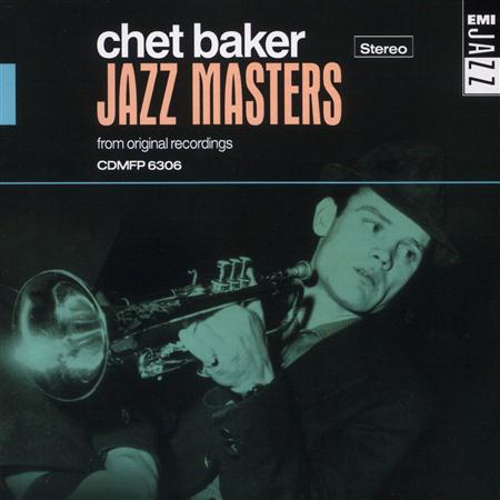 Chet Baker - Jazz Masters - Chet Baker - Zortam Music