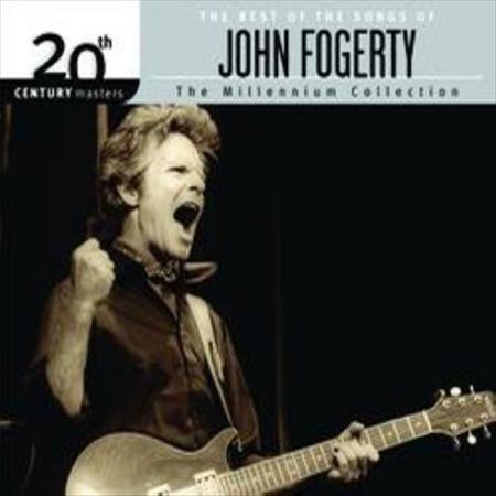 John Fogerty - The Best Of The Songs Of John Fogerty 20th Century Masters - The Millennium Collection - Zortam Music