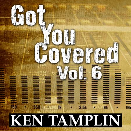 Ken Tamplin - Got You Covered, Vol. 6 - Zortam Music