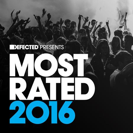 Damian Lazarus & The Ancient Moons - Defected Presents Most Rated 2016 - Zortam Music