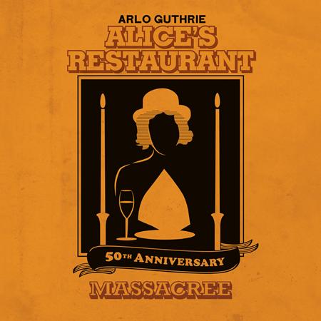 ARLO GUTHRIE - Alice Restaurant 50th Anniversary Massacree - Zortam Music