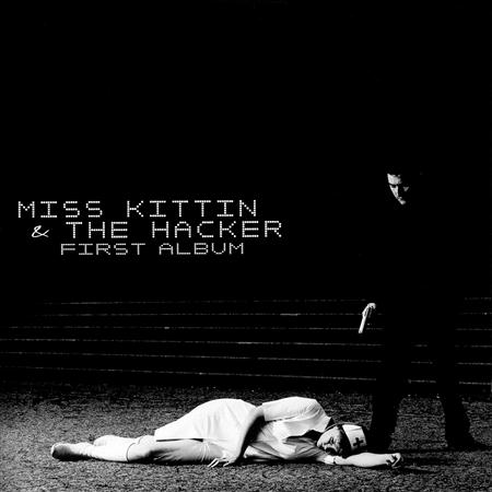 Miss Kittin & The Hacker - cd 1 - Zortam Music