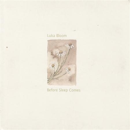 Luka Bloom - She Sings Her Songs With Open Eyes Lyrics - Zortam Music