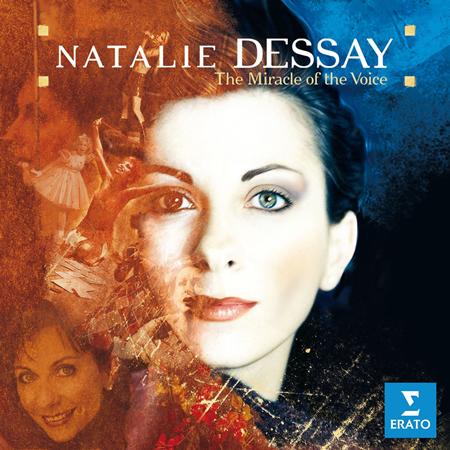 Natalie DESSAY - Le Miracle d