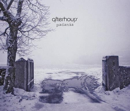 Afterhours - Padania Lyrics - Zortam Music