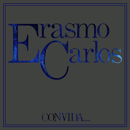 Roberto Carlos - Erasmo Carlos Convida - Zortam Music