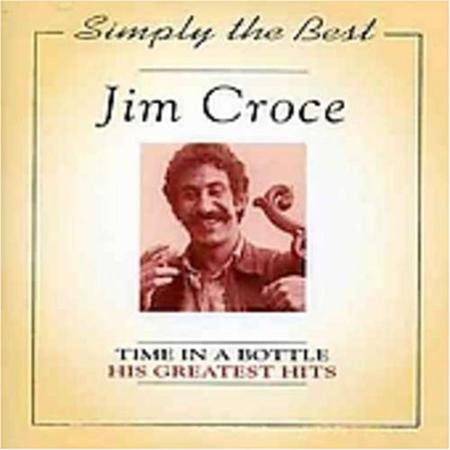 Jim Croce - Time in a Bottle Greatest Love songs - Zortam Music