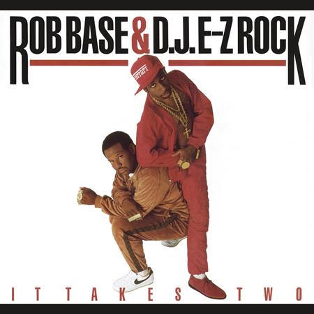 Rob Base & D.j. E-z Rock - It Takes Two - Zortam Music