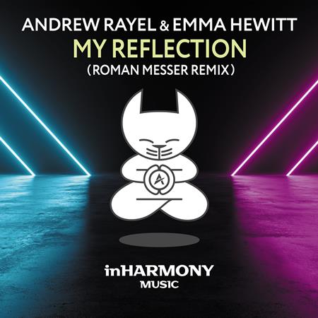 Andrew Rayel - My Reflection (Roman Messer Remix) - Zortam Music