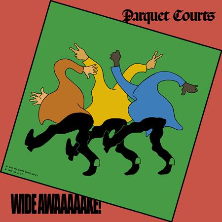 Parquet Courts - Wide Awake! - Zortam Music