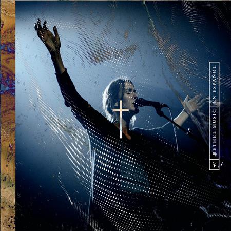 Bethel Music - Bethel Music En Espanol - Zortam Music