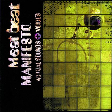 Meat Beat Manifesto - Actual Sounds & Voices - Zortam Music