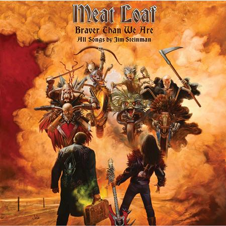 Meat Loaf - BRAVER THAN WE ARE  BONUS - Zortam Music