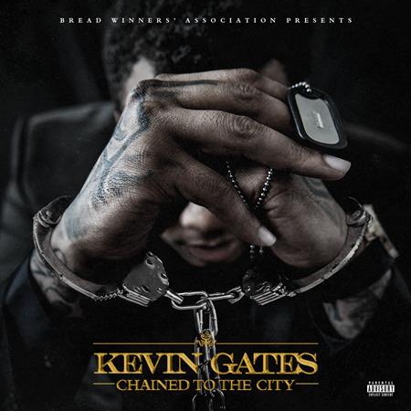KEVIN GATES - Chained To The City (Single) ( - Zortam Music