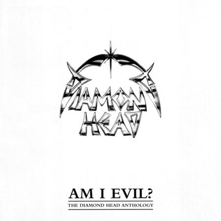 Diamond Head - Am I Evil The Anthology - Zortam Music