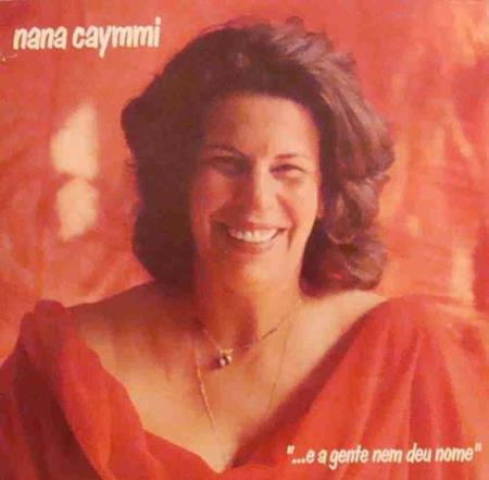 Nana Caymmi - ...E A Gente Nem Deu Nome - Zortam Music