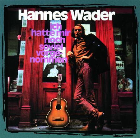 Hannes Wader - Aufgewachsen auf dem Lande (Zwischen Kartoffeln und Blumenkohl) Lyrics - Zortam Music