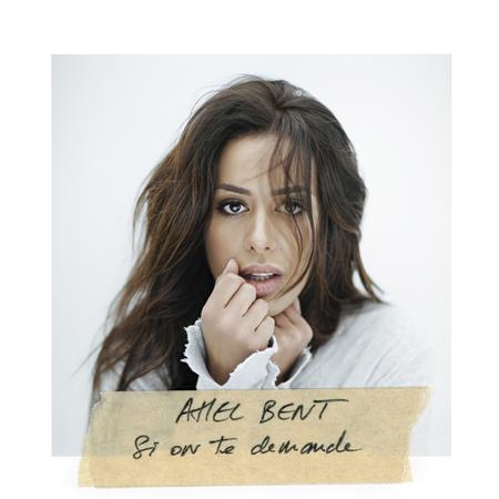 Amel Bent - Si On Te Demande [Single] - Zortam Music