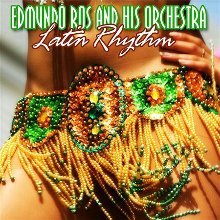 Edmundo Ros & His Orchestra - Latin Rhythm - Zortam Music
