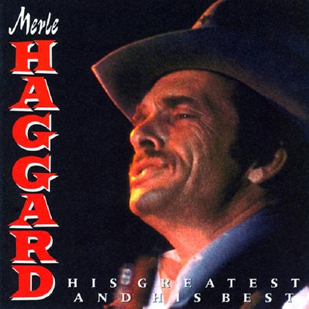 MERLE HAGGARD - His Greatest And His Best - Zortam Music