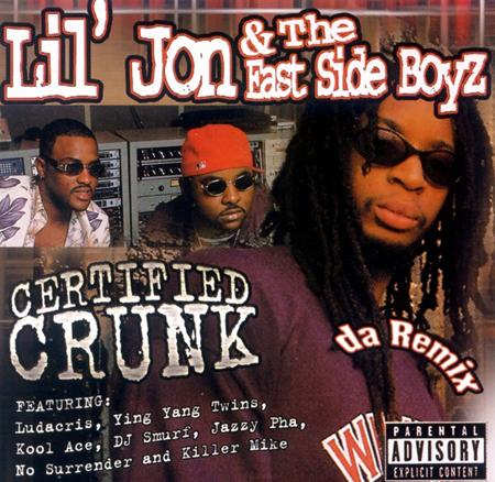 11.Lil Jon And The East Side Boyz - Certified Crunk - Zortam Music