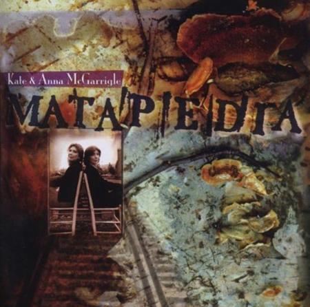Kate & Anna McGarrigle - Matapedia - Zortam Music