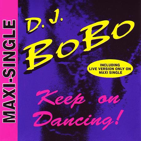 DJ Bobo - Keep On Dancing! (Single) - Zortam Music DJ Bobo - Keep On Dancing! (Single) - Zortam Music