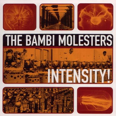 The Bambi Molesters - Intensity! - Zortam Music