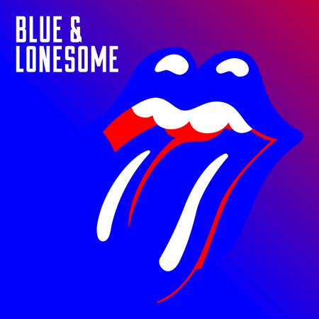 The Rolling Stones - Blue & Lonesome - Zortam Music The Rolling Stones - Blue & Lonesome - Zortam Music