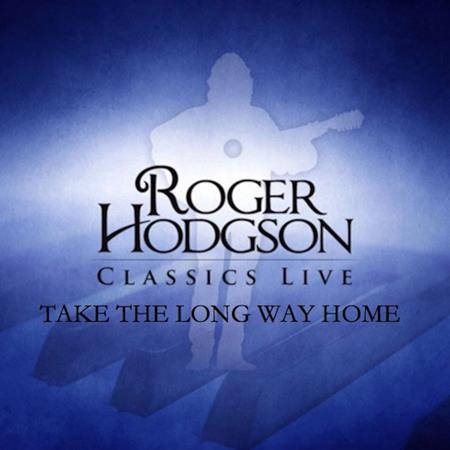 Roger Hodgson - Take The Long Way Home [Single] - Zortam Music