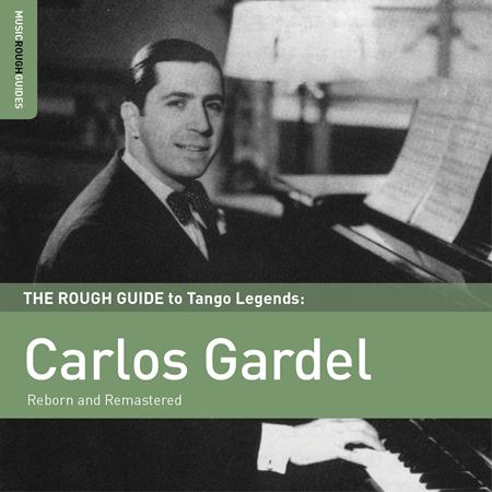 Carlos Gardel - Rough Guide To Carlos Gardel - Zortam Music