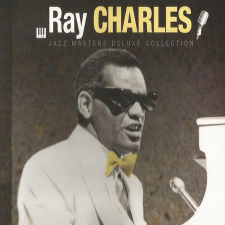 Ray Charles - Ray Charles, Jazz Masters Deluxe Collection - Zortam Music