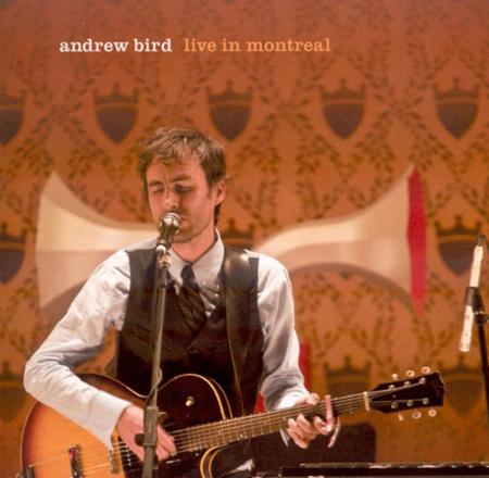 andrew bird - Live In Montreal - Zortam Music