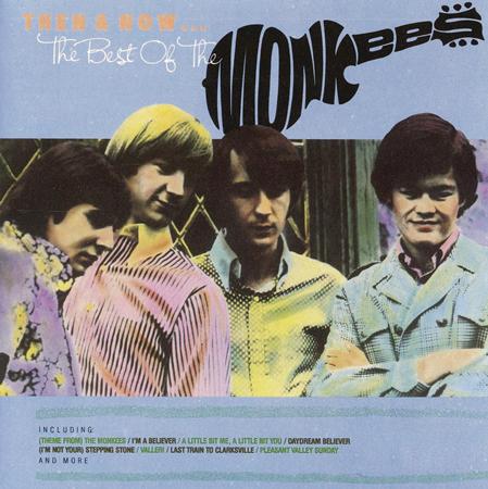 The Monkees - Then & Now... The Best Of The Monkees - Zortam Music