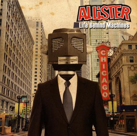 Allister - Life Behind Machines - Zortam Music