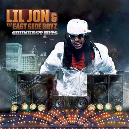02.Lil Jon And The East Side Boyz - Crunkest Hits - Zortam Music