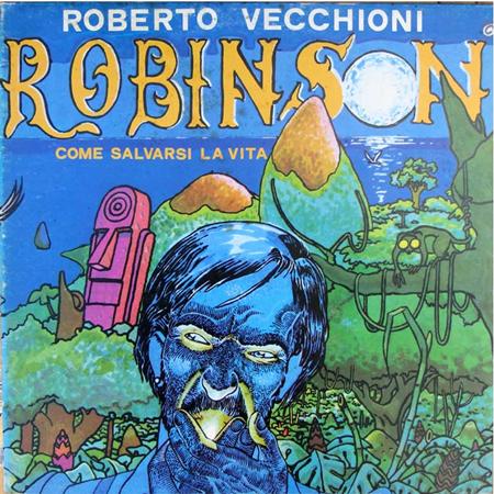 Roberto Vecchioni - Robinson Come Salvarsi La Vita - Zortam Music