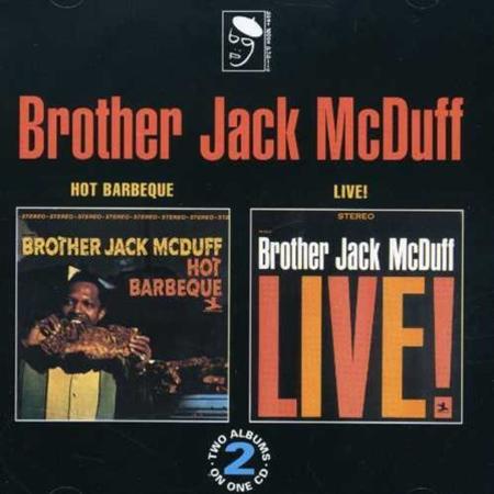 Brother Jack McDuff - Hot Barbeque & Live! At The Front Room - Zortam Music