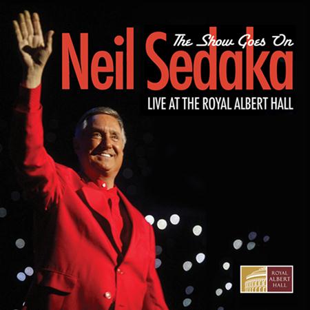 NEIL SEDAKA - The Show Goes On - Live At The Royal Labert Hall - Zortam Music