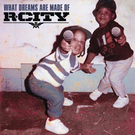 R. City - What Dreams Are Made Of - YTD2 - Zortam Music
