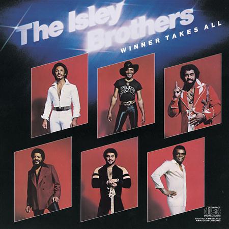 Isley Brothers - Winner Takes All Lyrics - Zortam Music