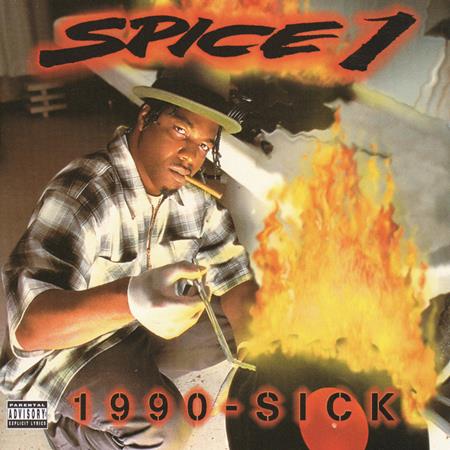 Spice 1 - 1990-Sick Lyrics - Zortam Music