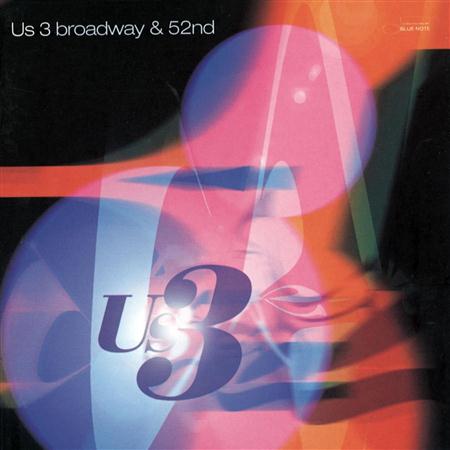 Us3 - Broadway & 52nd - Zortam Music