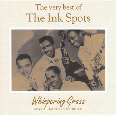 The Ink Spots - Whispering Grass The Very Best Of The Ink Spots - Zortam Music
