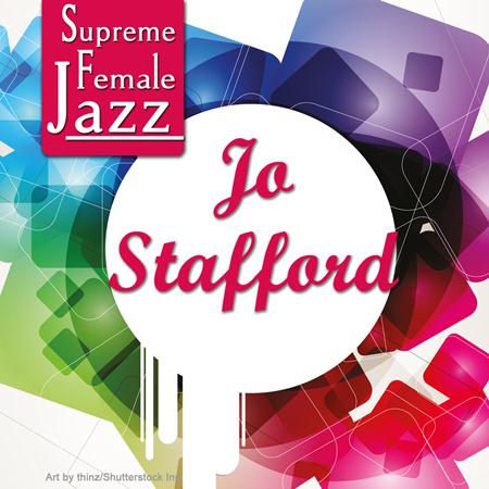 Jo Stafford - Supreme Female Jazz Jo Stafford - Zortam Music