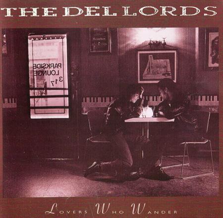 The Del Lords - Lovers Who Wander - Zortam Music
