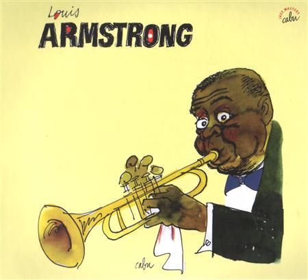 Louis Armstrong - BD Music & Cabu Present Louis Armstrong Disc 1 - Zortam Music