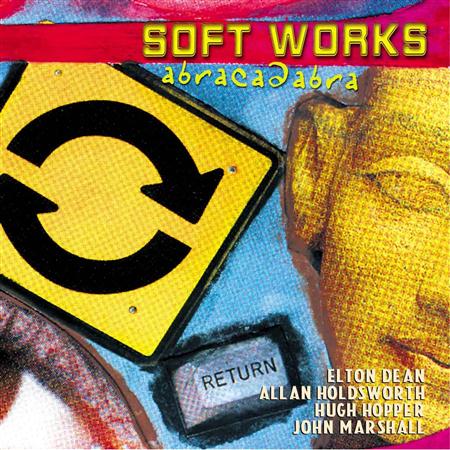 Soft Works - Abracadabra - From The 1982 Album Abracadabra Lyrics - Zortam Music